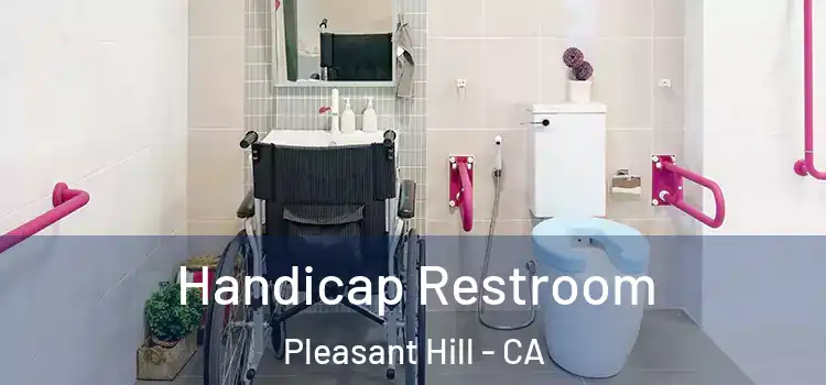 Handicap Restroom Pleasant Hill - CA